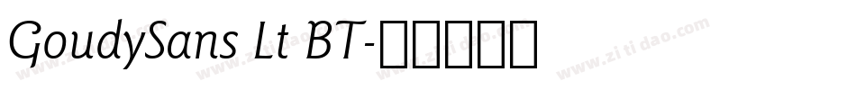 GoudySans Lt BT字体转换